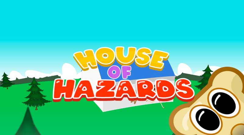 House of Hazards House of Hazards