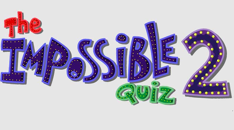 The Impossible Quiz 2 The Impossible Quiz 2